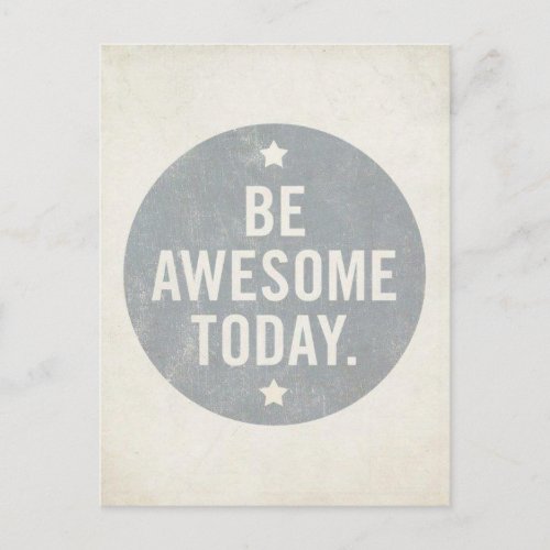 Be Awesome Today Postcard