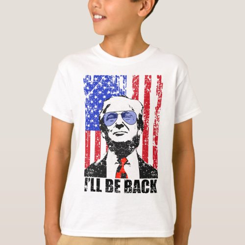Be Back Funny Quote Trump 2024 July 4th  T_Shirt