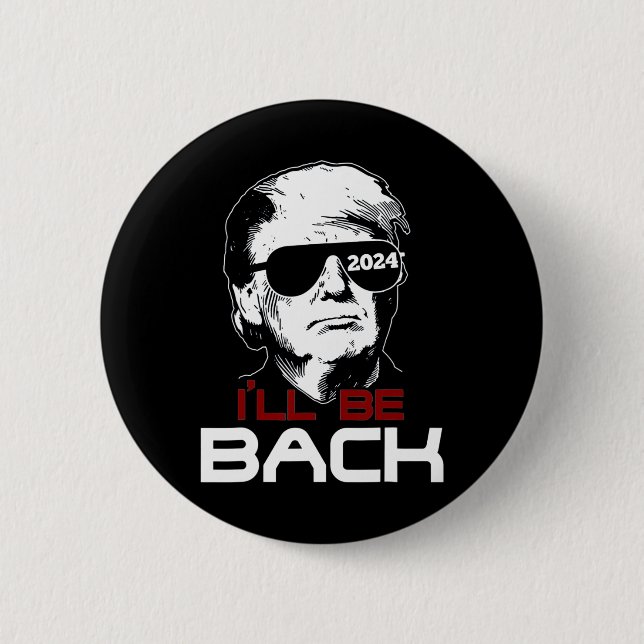 Be Back Trump 2024  Button (Front)