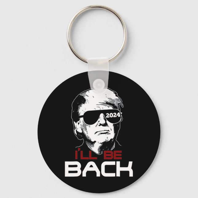 Be Back Trump 2024  Keychain (Front)