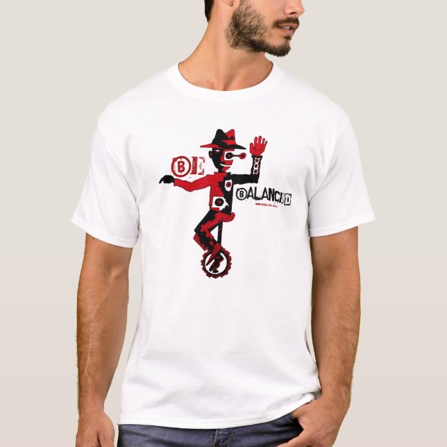 Be balanced cool clown on unicycle graphic t-shirt (Front)