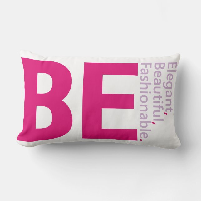 Be Beautiful Throw Pillow (Front)