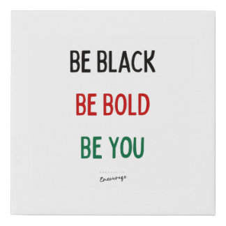 Be Black, Bold, You Canvas Art