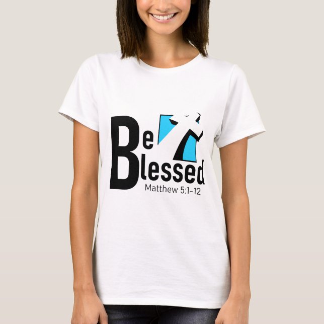 Be Blessed With Cross & Scripture Women's Tee (Front)