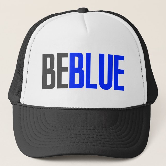 Be Blue Trucker Hat (Front)