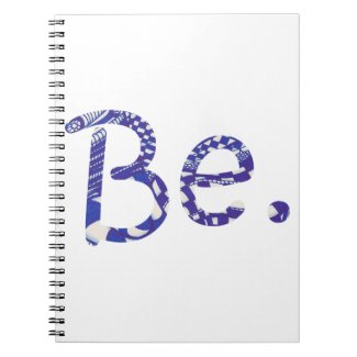 Be. Blue White Abstract Drawing Word Notebooks