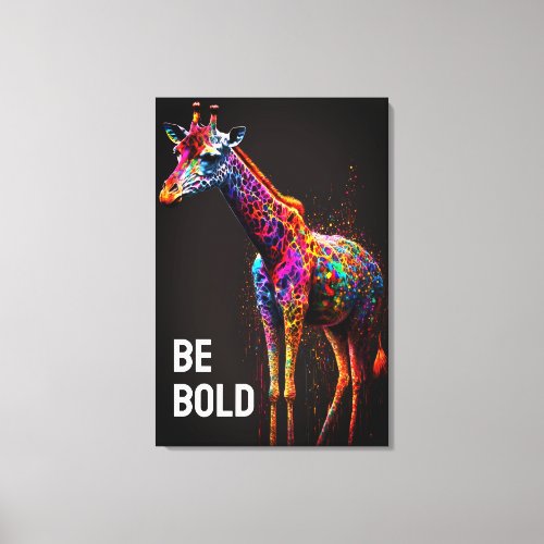 Be Bold Colorful Rainbow Giraffe Cute Zoo Animal Canvas Print