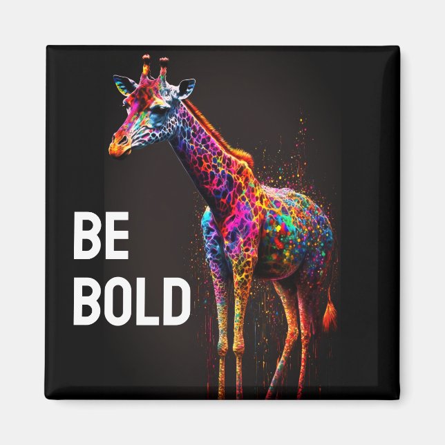 Be Bold Colorful Rainbow Giraffe Cute Zoo Animal  Magnet (Front)