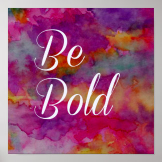 Be Bold - Colorful Typographic 12 x 12 Poster