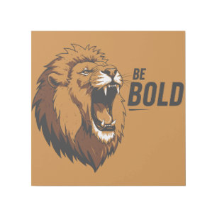 Be Bold Gallery Wrap