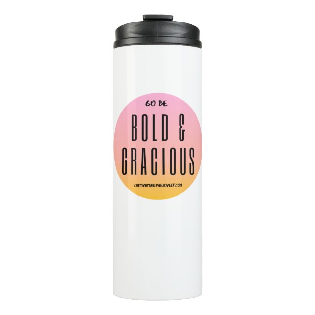 Be Bold & Gracious Lemonade Tumbler (Front)