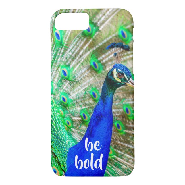 Be Bold Inspirational Quote Peacock iPhone Case (Back)