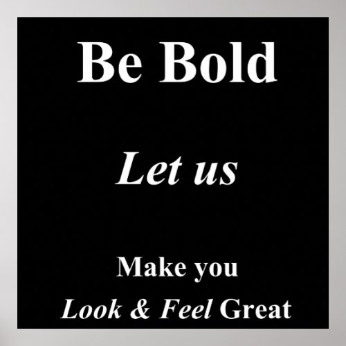 Be Bold Poster Matte