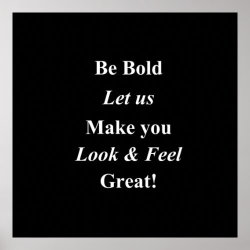 Be Bold Poster Matte