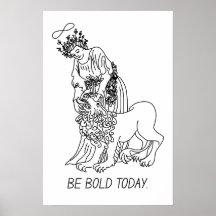 Be Bold Today – Motivational Poster