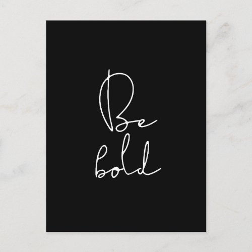 Be bold white font postcard