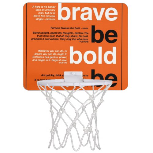 Be Brave Be Bold Be Quick Motivational Quotes Mini Basketball Hoop