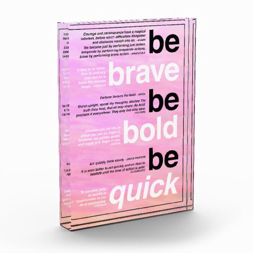 Be Brave Be Bold Be Quick Motivational Quotes Photo Block