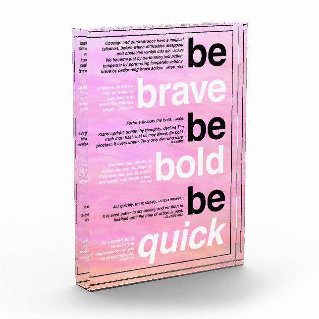Be Brave. Be Bold. Be Quick. Motivational Quotes Photo Block (Left)