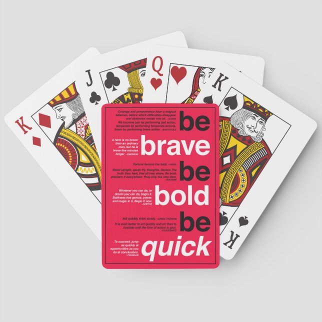 Be Brave. Be Bold. Be Quick. Motivational Quotes Poker Cards (Back)