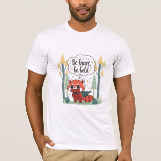 Be Brave, Be Bold - Forest Panda Hero T-Shirt