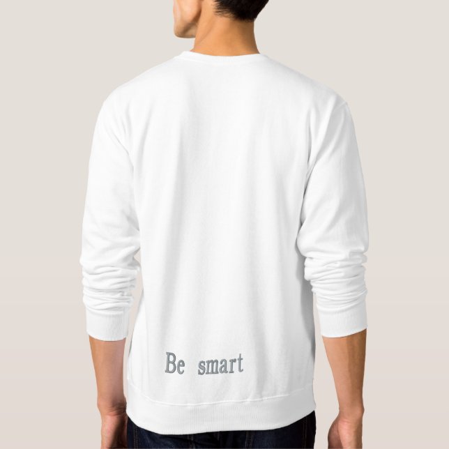 Be Brave Be Cool Minimalist Sweatshirt (Back)