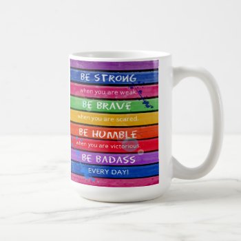 Be Brave. Be Strong.- Rainbow - Mug 2 by RMJJournals at Zazzle