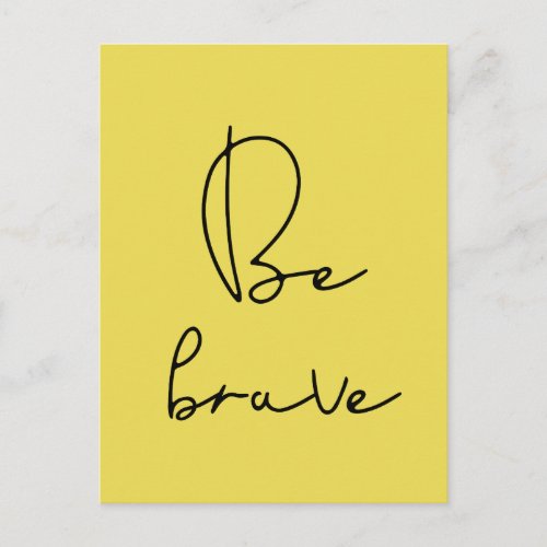 Be brave black font postcard