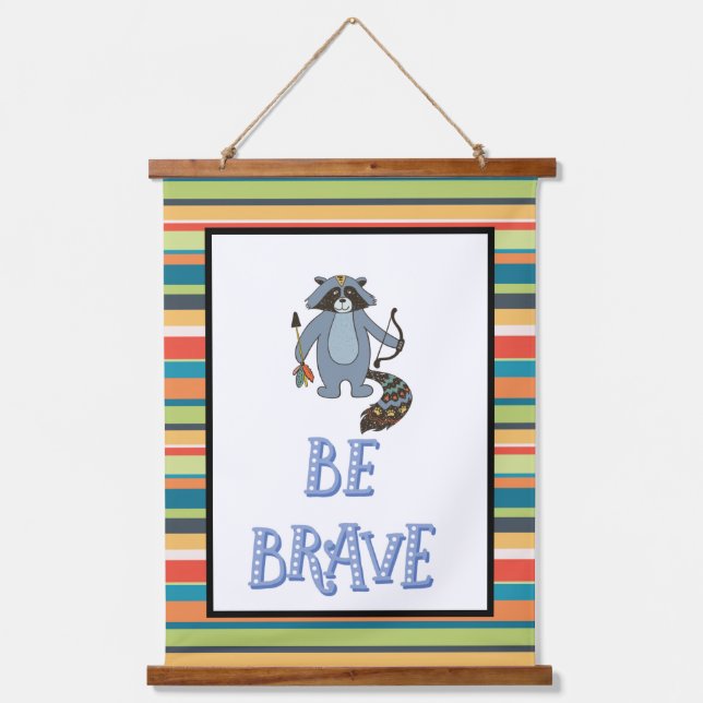 Be Brave Boho Raccoon Nursery Art   Hanging Tapestry (Front)