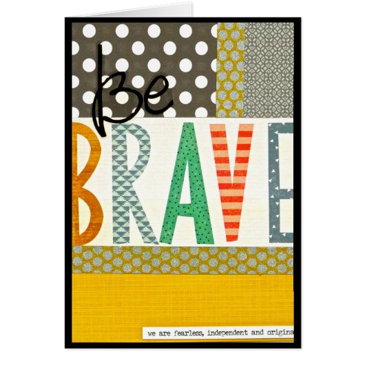 Be Brave card (Front)