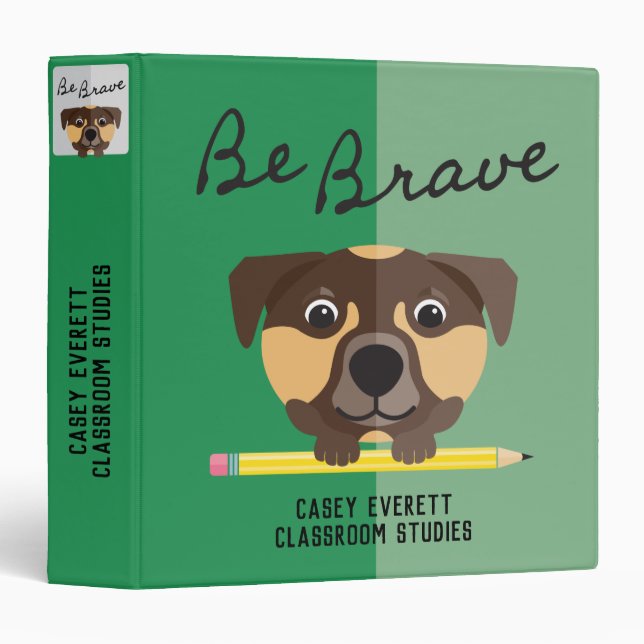 Be Brave Carmel Brown Puppy Dog Holds Pencil Green 3 Ring Binder (Front/Spine)