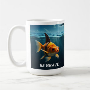 Be Brave Coffee Mug