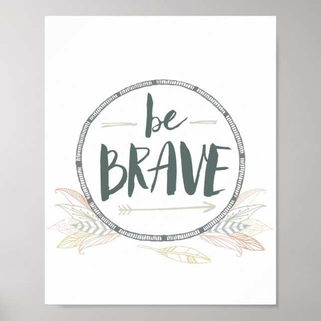Be Brave Feather & Arrows Poster (Front)