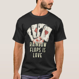 Be Brave Fill a Flush Poker Gambler Card Game Gamb T-Shirt