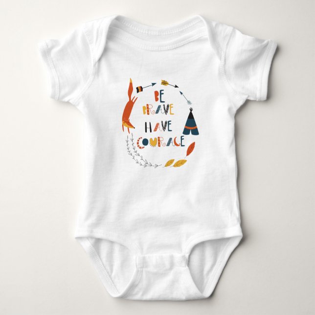 Be Brave Have Courage Fox Baby Bodysuit (Front)