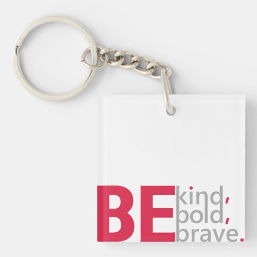 Be Brave Keychain