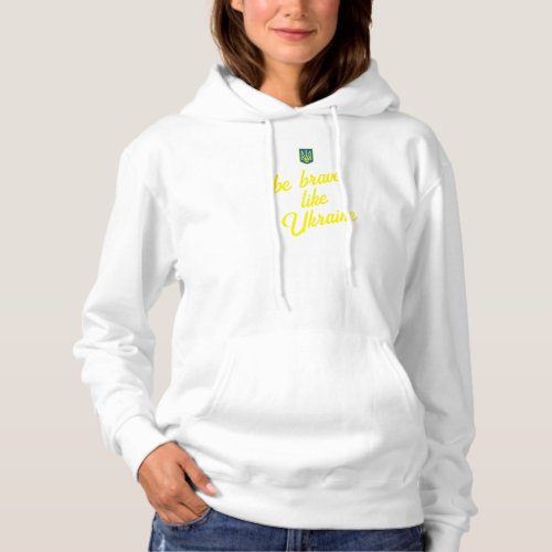 Be brave like Ukraine Basic Hooded Sweatshirt