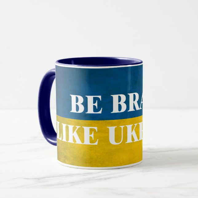 Be brave like Ukraine textured quote Coffee Mug (Front Left)