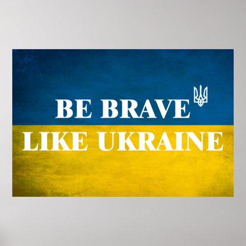 Be brave like Ukraine textured quote Poster