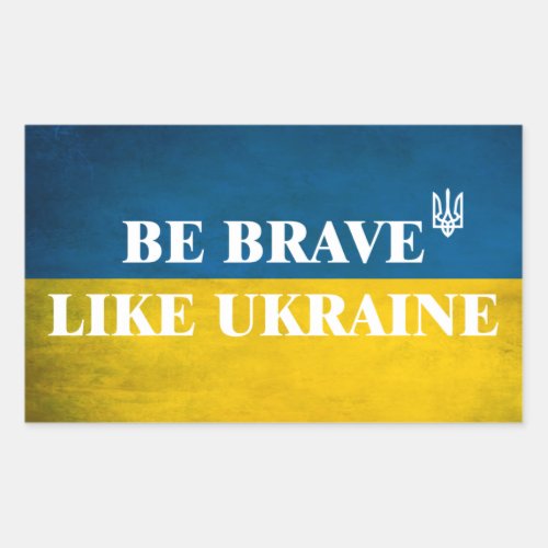 Be brave like Ukraine textured quote Rectangular Sticker