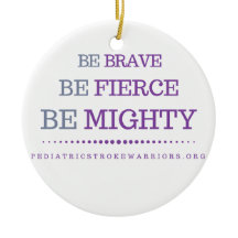 Be brave ornament
