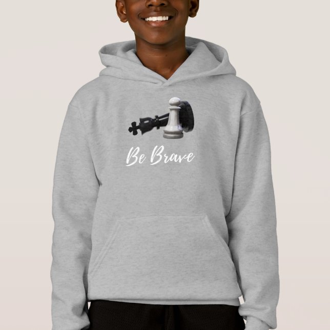Be Brave Pawn Chess Hoodie (Front)