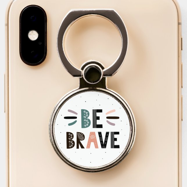 Be Brave Phone Ring Stand (Close Up)