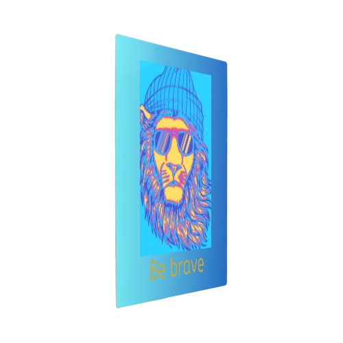 Be brave Quote_Male Lion Special Color Effects Metal Print