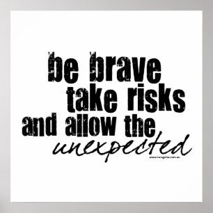 Be Brave Take Risks Poster
