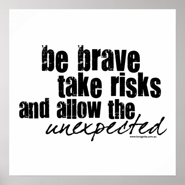 Be Brave Take Risks Poster (Front)