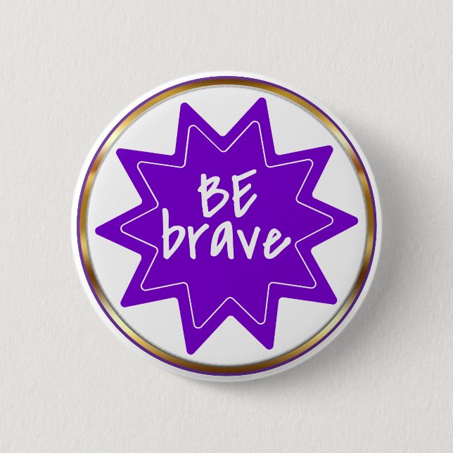 Be Brave typography Inspirational Courage Button (Front)