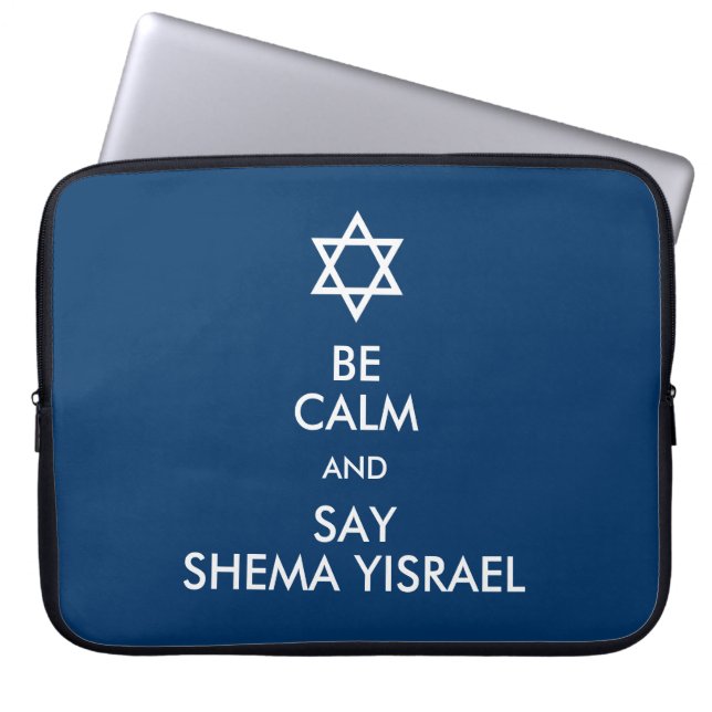 Be Calm And Say Shema Yisrael Laptop Sleeve (Front)