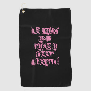 Be Calm, Personalize Distressed Letters, Blk/Pink Golf Towel