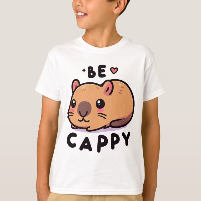 Be Cappy - Cute Capybara T-Shirt (Front)
